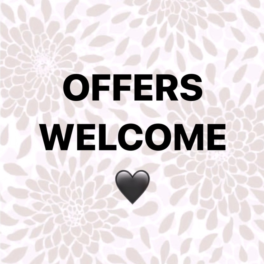 Offers are always welcome!